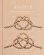 Knots: An Illustrated Practical Guide to the Essential Knot Types and Their Uses Online