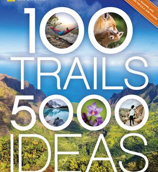 100 Trails, 5,000 Ideas: Where to Go, When to Go, What to See, What to Do Online Hot Sale