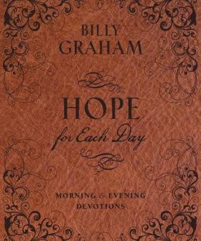 Hope for Each Day Morning and Evening Devotions: Words of Wisdom and Faith (730 Daily Devotions) Sale