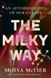 Milky Way: An Autobiography of Our Galaxy, The For Discount