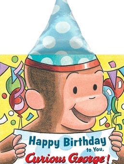 Happy Birthday to You, Curious George! Party Hat Book Online Sale