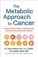 Metabolic Approach to Cancer: Integrating Deep Nutrition, the Ketogenic Diet, and Nontoxic Bio-Individualized Therapies, The Cheap