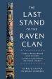 Last Stand of the Raven Clan: A Story of Imperial Ambition, Native Resistance and How the Tlingit-Russian War Shaped a Continent, The Sale