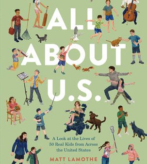 All about U.S.: A Look at the Lives of 50 Real Kids from Across the United States Online Hot Sale