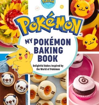 My Pokémon Baking Book: Delightful Bakes Inspired by the World of Pokémon For Sale