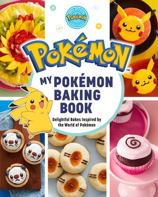 My Pokémon Baking Book: Delightful Bakes Inspired by the World of Pokémon For Sale