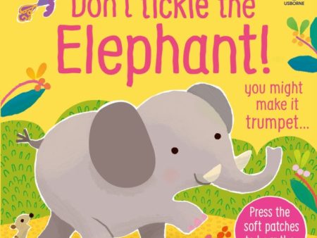 Don t Tickle the Elephant! For Discount