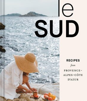 Le Sud: Recipes from Provence-Alpes-Côte d Azur For Sale