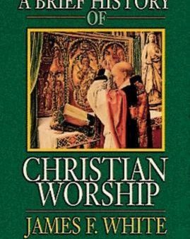 Brief History of Christian Worship, A Sale