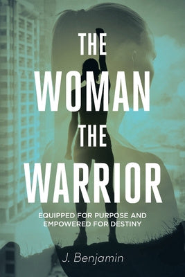 Woman The Warrior: Equipped for Purpose and Empowered for Destiny, The Online Sale