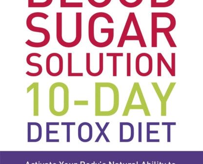 Blood Sugar Solution 10-Day Detox Diet, The Online Hot Sale