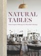 Natural Tables: Nature-Inspired Tablescapes for Memorable Gatherings For Sale