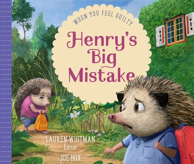 Henry s Big Mistake: When You Feel Guilty Online