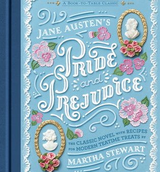 Jane Austen s Pride and Prejudice: A Book-To-Table Classic Online Hot Sale