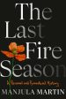 Last Fire Season: A Personal and Pyronatural History, The Fashion