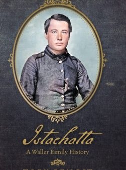 Istachatta: A Waller Family History Fashion