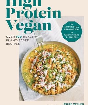 High Protein Vegan: Over 100 Healthy Plant-Based Recipes Cheap