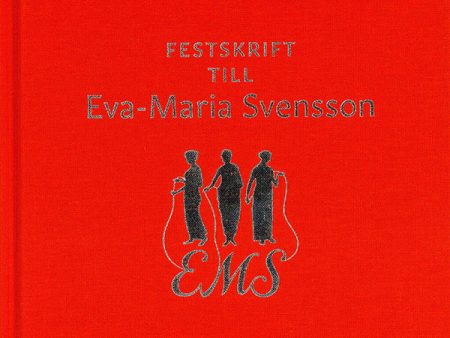 Festskrift till Eva-Maria Svensson For Discount