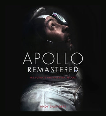 Apollo Remastered: The Ultimate Photographic Record Hot on Sale