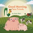 Good Morning, Farm Friends For Cheap