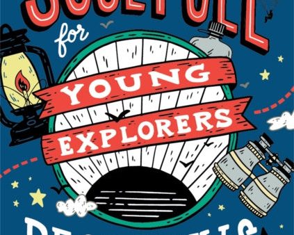 Soul Fuel for Young Explorers on Sale