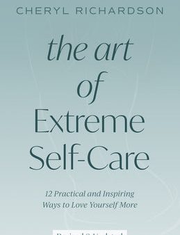 Art of Extreme Self-Care: 12 Practical and Inspiring Ways to Love Yourself More, The Online