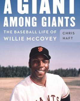 Giant Among Giants: The Baseball Life of Willie McCovey, A Online Sale