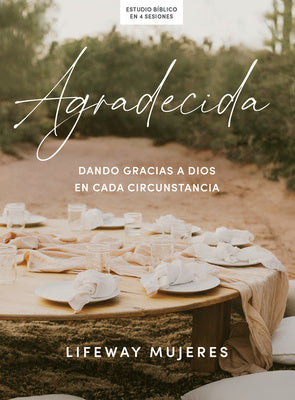 Agradecida - Estudio Bíblico: Dando Gracias a Dios En Cada Circunstancia Sale