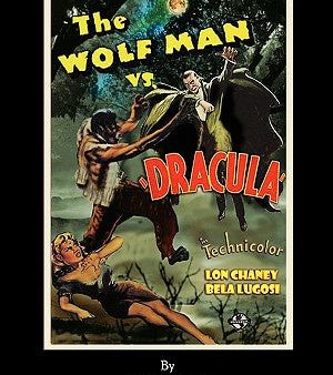 WOLFMAN VS. DRACULA - An Alternate History for Classic Film Monsters Online Hot Sale