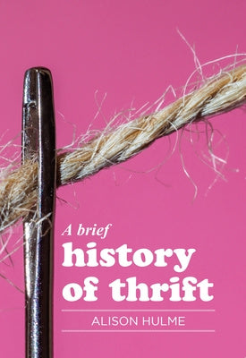 Brief History of Thrift, A For Discount