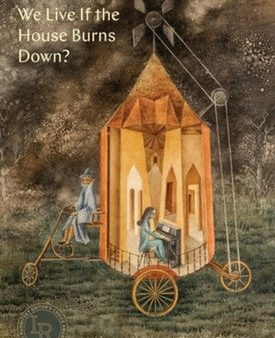 Where Will We Live If the House Burns Down?: Poems Fashion