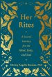 Her Rites: A Sacred Journey for the Mind, Body, and Soul Sale