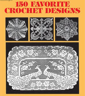 150 Favorite Crochet Designs Online Sale