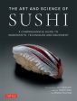 Art and Science of Sushi: A Comprehensive Guide to Ingredients, Techniques and Equipment, The Hot on Sale