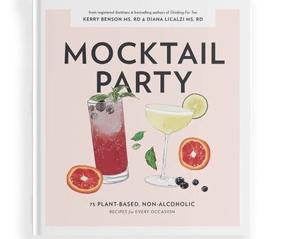 Mocktail Party: 75 Plant-Based, Non-Alcoholic Mocktail Recipes for Every Occasion Cheap