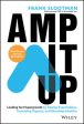 Amp It Up: Leading for Hypergrowth by Raising Expectations, Increasing Urgency, and Elevating Intensity Online Hot Sale