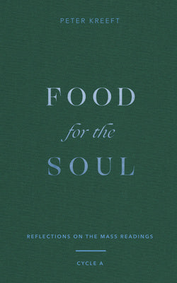 Food for the Soul: Reflections on the Mass Readings (Cycle A) Volume 1 Supply