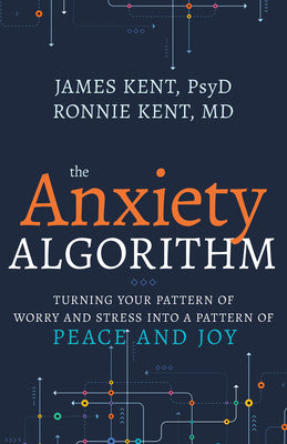 Anxiety Algorithm: Turning Your Pattern of Worry and Stress Into a Pattern of Peace and Joy Discount