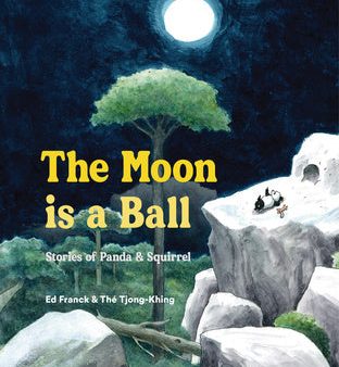 Moon Is a Ball: Stories of Panda & Squirrel, The Hot on Sale