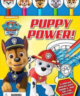 Nickelodeon Paw Patrol: Puppy Power! [With Pens Pencils] on Sale