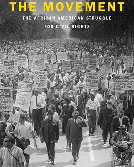 Movement: The African American Struggle for Civil Rights, The on Sale