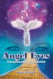 Angel Eyes: Releasing Fears and Following Your Soul Path Sale