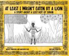 At Least I Wasn t Eaten by a Lion: A Story About a Lost Boy of Sudan on Sale