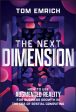 Next Dimension: How to Use Augmented Reality for Business Growth in the Era of Spatial Computing, The For Sale