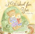 I Wished for You: An Adoption Story For Cheap