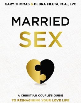 Married Sex: A Christian Couple s Guide to Reimagining Your Love Life Fashion