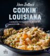 Kevin Belton s Cookin  Louisiana: Flavors from the Parishes of the Pelican State Cheap