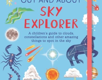 National Trust: Out and About Sky Explorer: A children’s guide to clouds, constellations and other amazing things to spot in the sky Discount