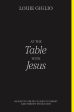 At the Table with Jesus: 66 Days to Draw Closer to Christ and Fortify Your Faith Hot on Sale