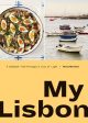 My Lisbon: A Cookbook from Portugal s City of Light Sale